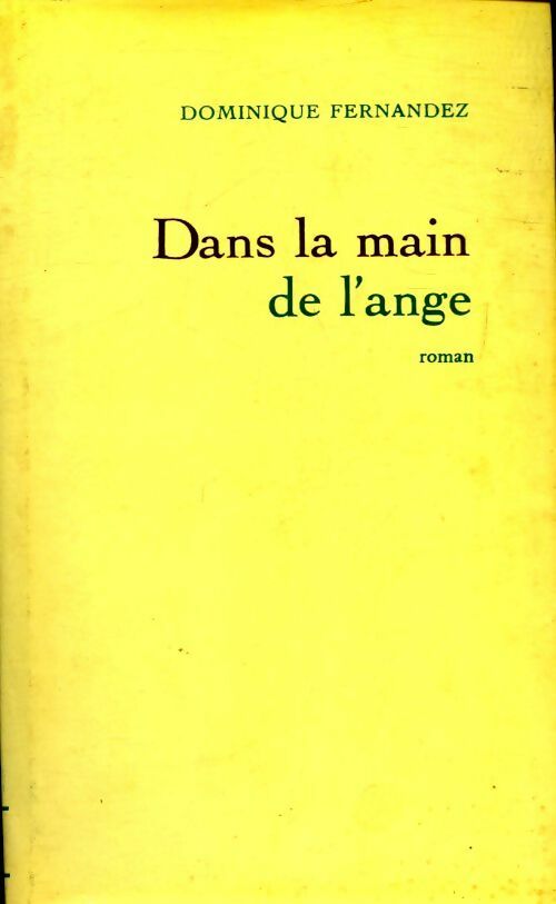 Livrenpoche : Dans la main de l'ange - Dominique Fernandez - Livre