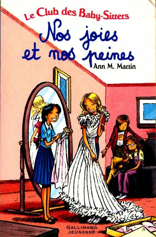 Livrenpoche : Le club des Baby-Sitters : nos joies et nos peines - Ann M. Martin - Livre