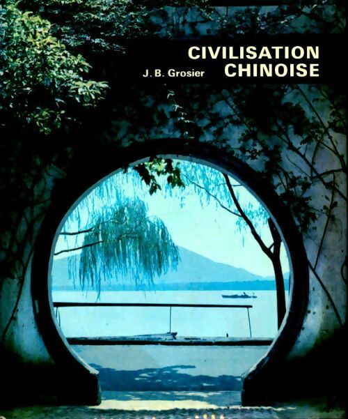 Livrenpoche : Civilisation chinoise - J.-B. Grosier - Livre