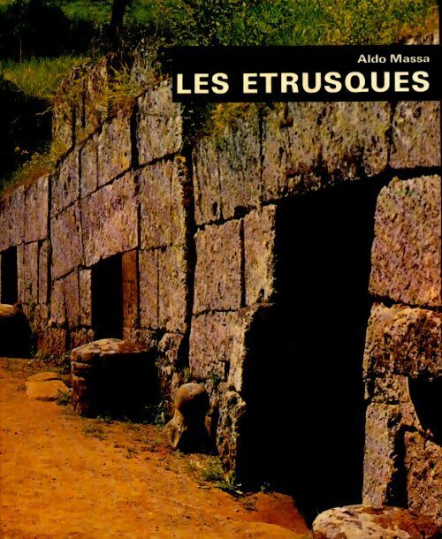 Livrenpoche : Les Etrusques - Aldo Massa - Livre
