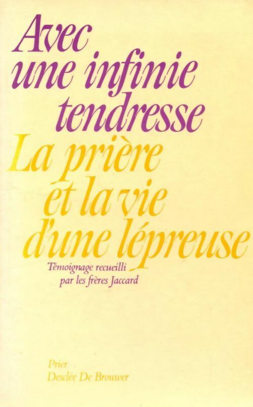Livrenpoche : Avec une infinie tendresse : La prière et la vie d'une lépreuse - Collectif - Livre