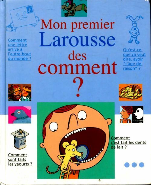 Mon premier Larousse des Comment ? - Laure Cambournac - Livre