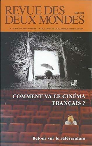 Livrenpoche : Revue des deux mondes mai 2006 comment va le cinéma français ? - Collectif - Livre