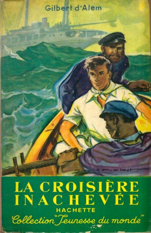 Livrenpoche : La croisière inachevée - Gilbert D'Alem - Livre