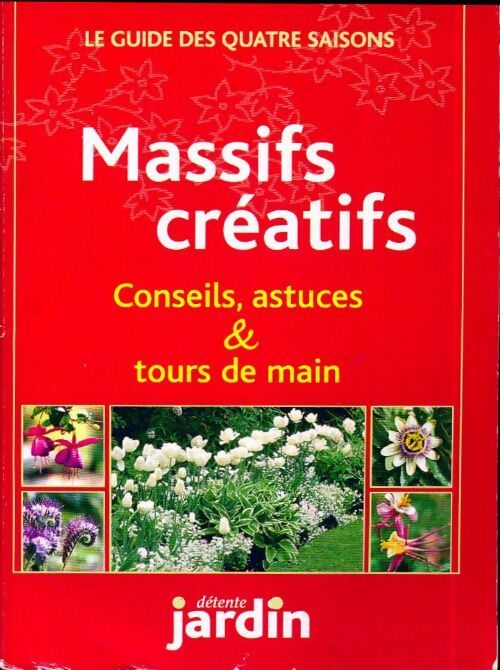 Livrenpoche : Massifs créatifs - Collectif - Livre
