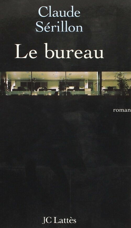 Livrenpoche : Le bureau - Claude Sérillon - Livre