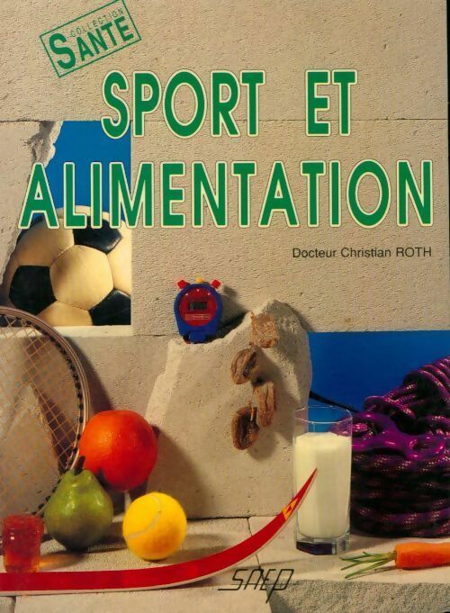 Livrenpoche : Sport et alimentation - Roth Christian - Livre