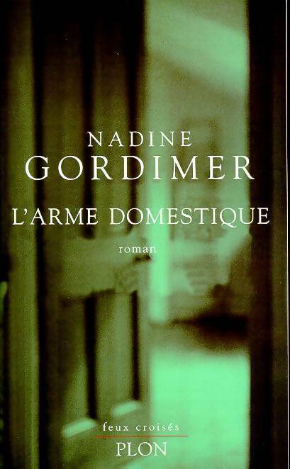 Livrenpoche : L'arme domestique - Nadine Gordimer - Livre