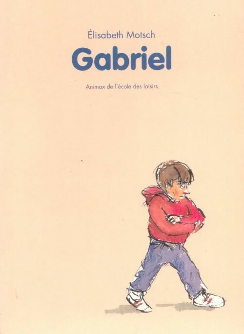 Gabriel - Philippe Dumas -  Animax - Livre