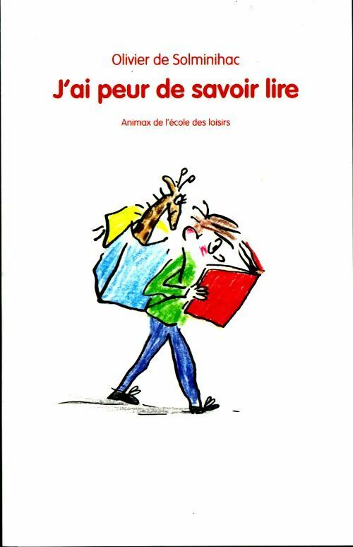 Livrenpoche : J'ai peur de savoir lire - Olivier De Solminihac - Livre
