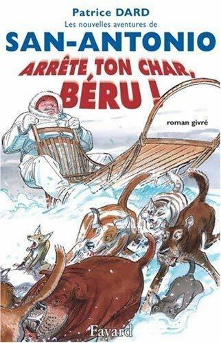 Livrenpoche : Arrête ton char béru ! - Patrice Dard - Livre