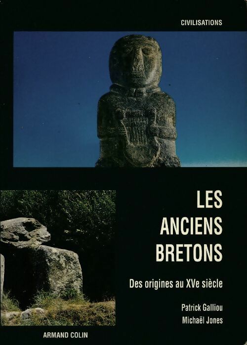 Livrenpoche : Les anciens bretons. Des origines au XVe siècle - Patrick Galliou, Michaël Jones - Livre