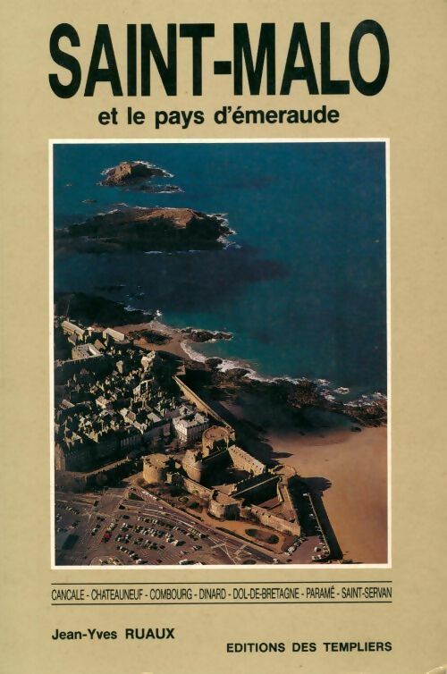 Livrenpoche : Saint-Malo et le pays d'émeraude - Jean-Yves Ruaux - Livre