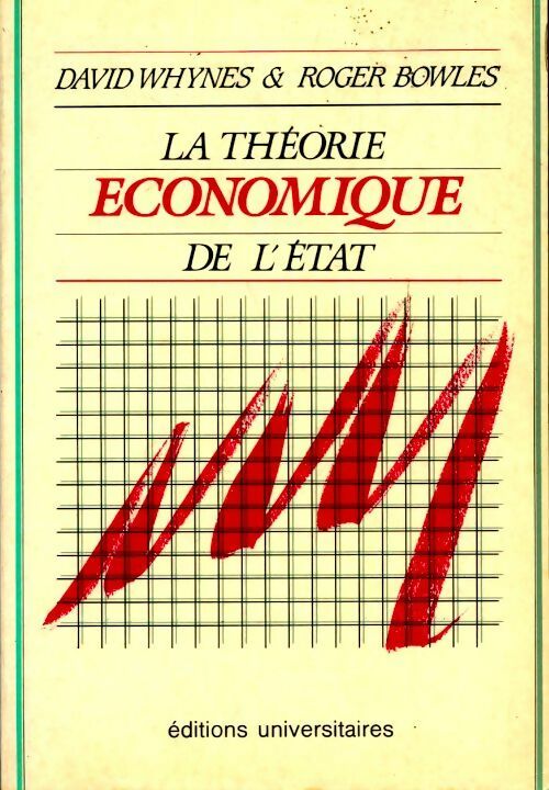Livrenpoche : La théorie économique de l?État - David Whynes, Roger Bowles - Livre