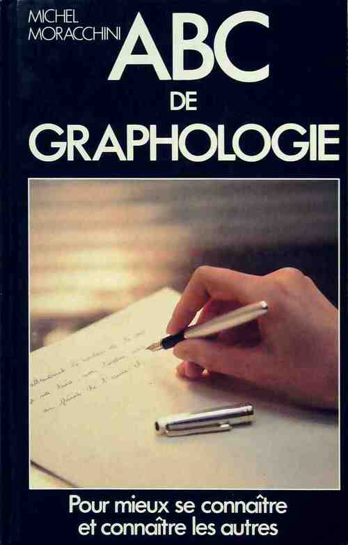 Livrenpoche : Abc de la graphologie - Michel Moracchini - Livre