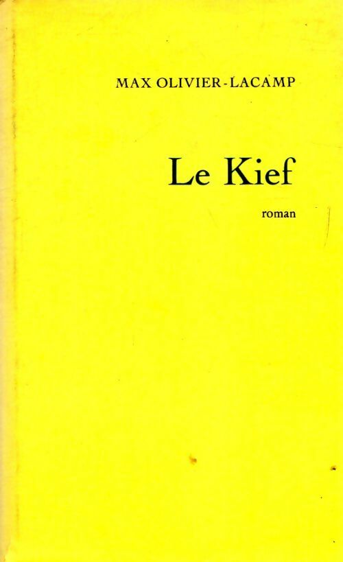 Livrenpoche : Le kief - Max Olivier-Lacamp - Livre