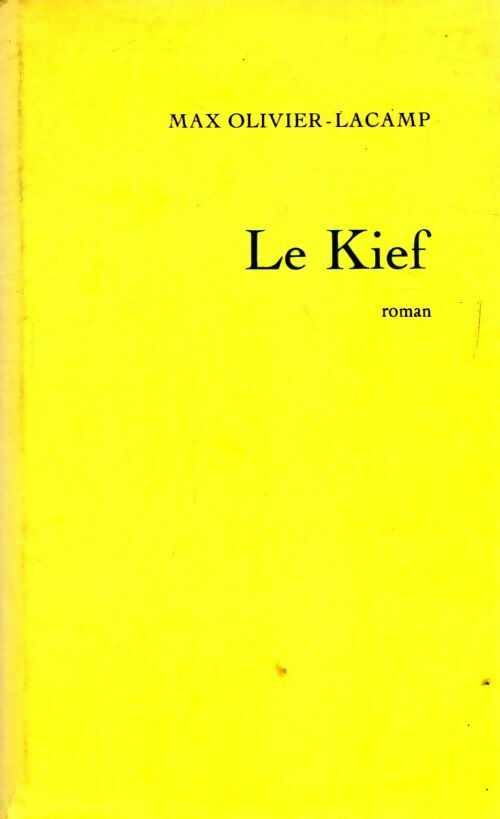 Le kief - Max Olivier-Lacamp -  Club Français du livre GF - Livre