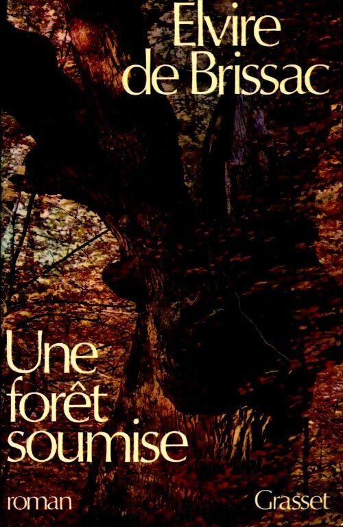Livrenpoche : Une forêt soumise - Elvire De Brissac - Livre
