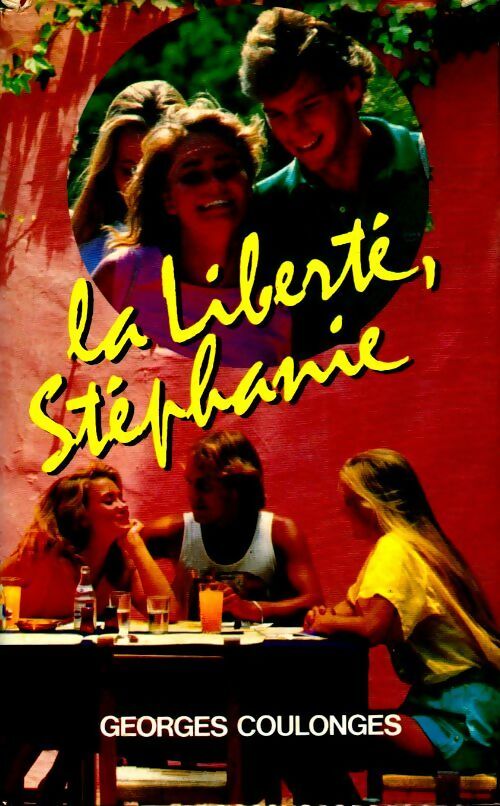 Livrenpoche : La liberté, Stéphanie - Georges Coulonges - Livre