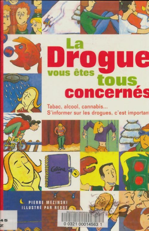 Livrenpoche : La drogue vous êtes tous concernés - Pierre Mezinski - Livre