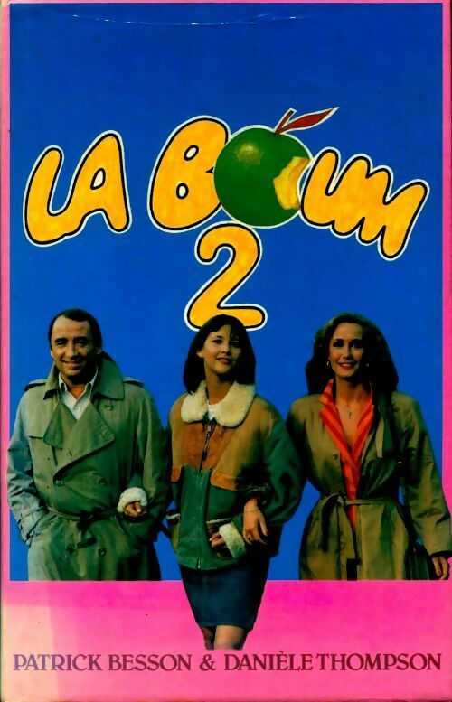 Livrenpoche : La boum 2 - Danièle Thompson - Livre