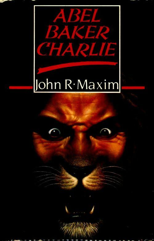 Livrenpoche : Abel, Baker, Charlie - John R. Maxim - Livre