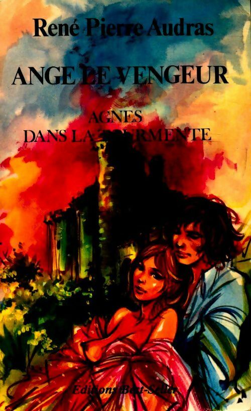 Livrenpoche : Ange le vengeur. Agnès dans la tourmente - Rene Pierre Audras - Livre