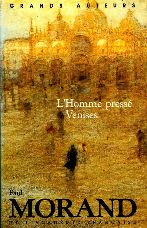 L'homme pressé / Venises - Paul Morand - Livre