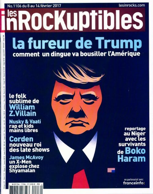 Livrenpoche : Les inRockuptibles n°1106 : La fureur de Trump - Collectif - Livre