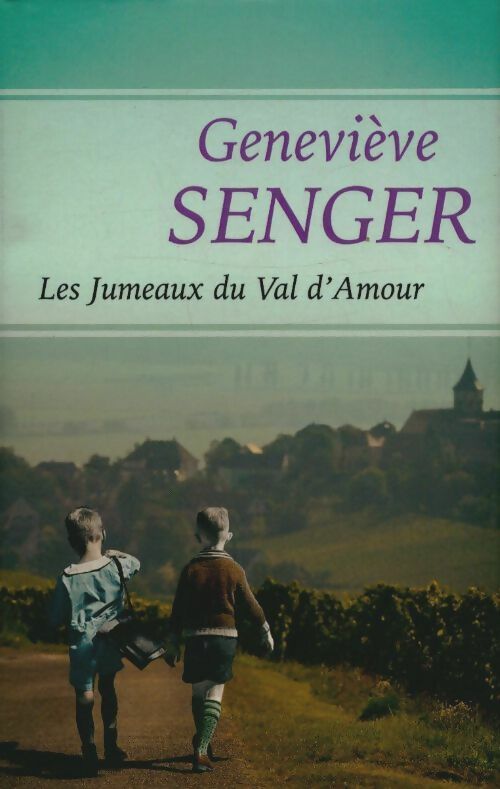 Livrenpoche : Les jumeaux du val d'amour - Geneviève Senger - Livre