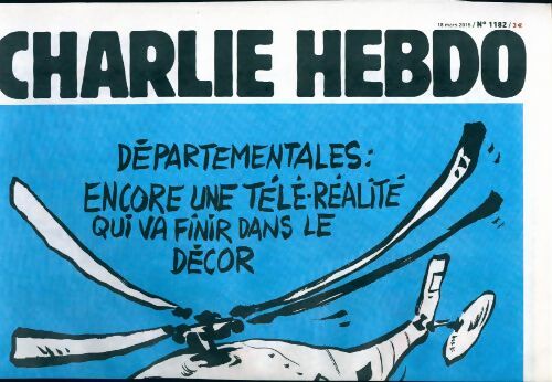 Livrenpoche : Charlie hebdo n°1182 : Départementales : Encore une télé-réalité - Collectif - Livre