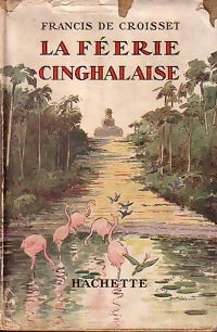 Livrenpoche : La féerie cinghalaise - Francis De Croisset - Livre
