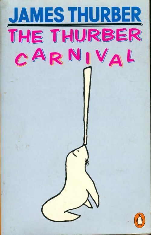 The thurber carnival - James Thurber -  Penguin GF - Livre