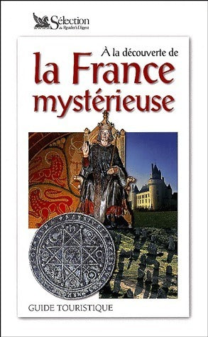 Livrenpoche : A la découverte de la France mystérieuse. Guide touristique - Collectif - Livre