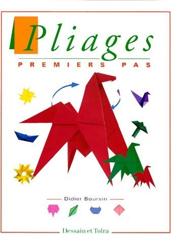 Livrenpoche : Pliages. Premiers pas - Didier Boursin - Livre