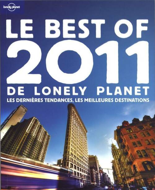 Livrenpoche : Le best of 2011 de Lonely Planet - Collectif - Livre