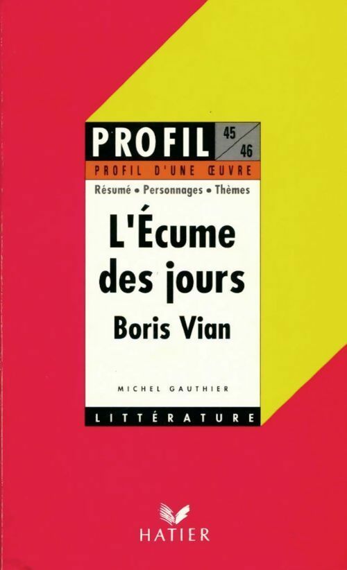 Livrenpoche : L'écume des jours de Boris Vian - Gérard Roubichou - Livre