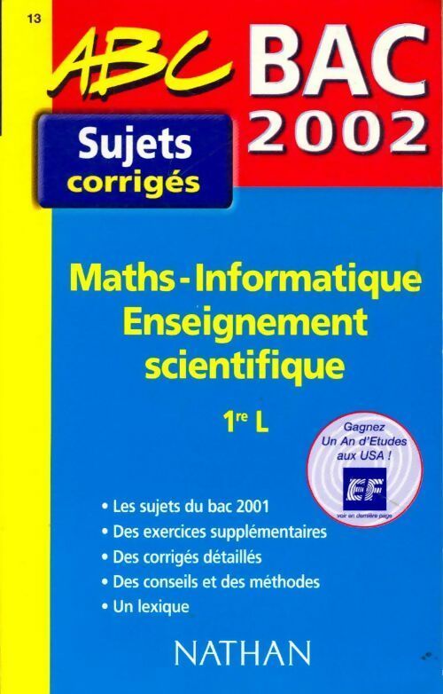 Livrenpoche : Maths - informatique enseignement scientifique 1ère L sujets corrigés 2012 - Collectif - Livre