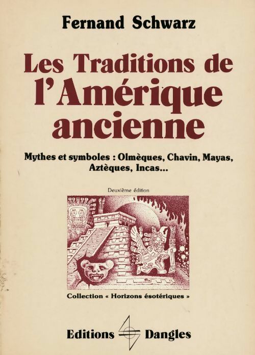 Livrenpoche : Les traditions de l'Amérique ancienne - Fernand Schwarz - Livre