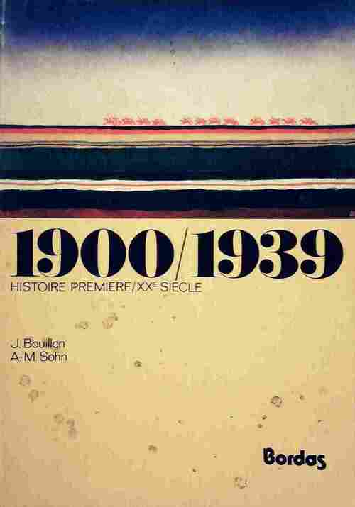 Livrenpoche : 1900-1939. Histoire 1ère XXe siècle - Jacques Bouillon - Livre