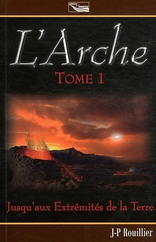 Livrenpoche : L'arche Tome I - J P Roullier - Livre