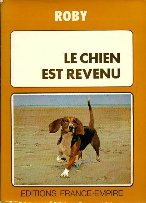 Livrenpoche : Le chien est revenu - Roby - Livre