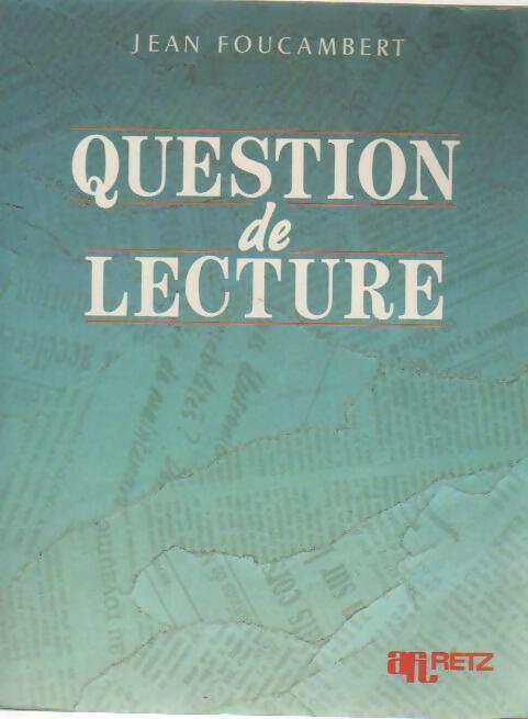Livrenpoche : Question de lecture - Jean Foucambert - Livre