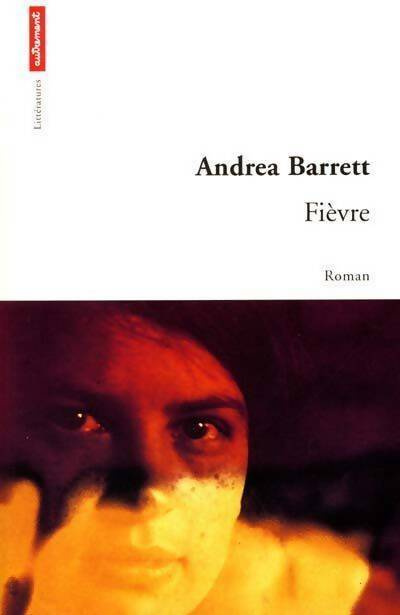 Livrenpoche : Fièvre - Andréa Barrett - Livre