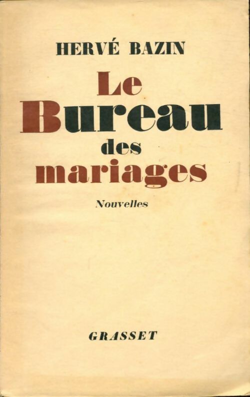 Livrenpoche : Le bureau des mariages - Hervé Bazin - Livre