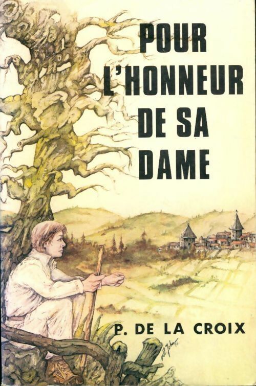 Livrenpoche : Pour l'honneur de sa dame - P De La Croix - Livre