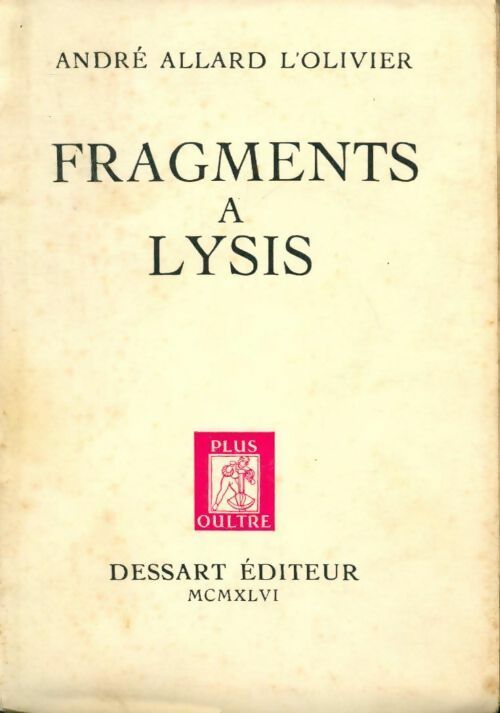 Livrenpoche : Fragments à Lysis - André Allard L'Olivier - Livre