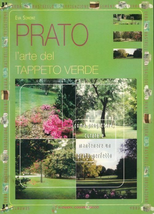 Prato. L'arte del tappeto verde - Eva Simoni -  Ericart GF - Livre
