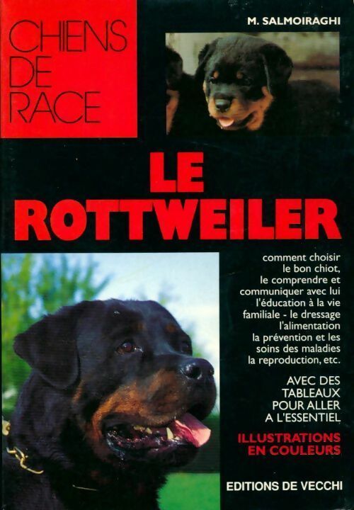 Le rottweiler - M. Salmoiraghi -  Chiens de race - Livre
