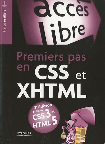 Livrenpoche : Premiers pas en CSS et xhtml - Francis Draillard - Livre